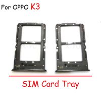 For OPPO A1K F1S K3 SIM Card Tray Slot Holder Adapter Socket Repair Parts