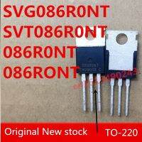 ต้นฉบับ 10PCS / lot 086R0NT 086RONT SVG086R0NT SVT086R0NT 120A / 80V TO220 MOS ใหม่ในสต็อก