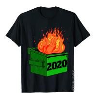 2020 Dumpster Fire Novelty 2020 Bad Year Premium T-Shirt Mens Retro Gift Tops Shirts Cotton T Shirt Customized