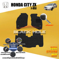 Honda City ZX I-DSI ปี 2002 - ปี 2008  พรมรถยนต์City พรมเข้ารูป คอยล์ ซิสเทิมแมต เย็บขอบ Blackhole Curl System Mat Edge (ชุดห้องโดยสาร)