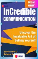 หนังสืออังกฤษใหม่ InCredible Communication : Uncover the Invaluable Art of Selling Yourself [Hardcover]