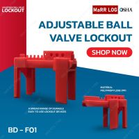 ล็อควาวล์นิรภัย ล็อคบอลวาล์วแบบปรับได้ Adjustable Ball Valve Lockout BD-F01 to BD-F02