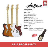 กีตาร์ไฟฟ้า ARIA PRO II 615-TL แอเรีย Electric Guitars **ฟรีกระเป๋า ARIA GIGBAG**