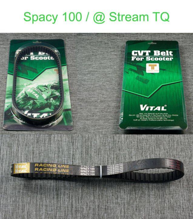 Dây Curoa Spacy 100, @ Stream hiệu VITAL - Dây curoa VITAL Thái Lan hàng  cao cấp đi được trên  Km 