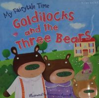 My Fairytale Time: Goldilocks and the Three Bears (Paperback)