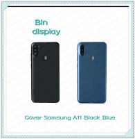 Cover Samsung A11 อะไหล่ฝาหลัง หลังเครื่อง Cover อะไหล่มือถือ คุณภาพดี Bin Display