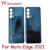 AAAA 6.8 "นิ้วสำหรับ Motorola Moto Edge 2021แผงด้านหลังฝาหลังปิดโทรศัพท์หลังประตูอะไหล่ LHG3763