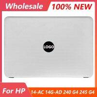 ต้นฉบับใหม่จอแอลซีดีปกหลังสำหรับ HP 14-AC 14G-AD 240 G4 245 G4แล็ปท็อปหน้าจอปกหลังเปลือกสีขาว