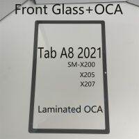 OCA กระจกหน้าจอ LCD ลามิเนตสำหรับกาแลคซี่แท๊ป A8 10.5 2021 SM X200 205อะไหล่หน้าจอสัมผัสข้างนอกแสดงผลแท็บเล็ต