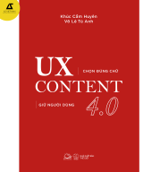Sách - UX CONTENT 4.0 Chọn Đúng Chữ, Giữ Người Dùng thumbnail