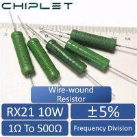 【LZ】 5/10 Pcs Wire Wound Resistor RX21 10W ±5  Frequency Division 1Ω To 500Ω Power Loaded Ceramic 2R 5R 10R 30R 50R 82R 100R 390R