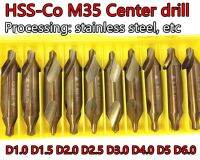 D1.0 D1.5 D2.0 D2.5 D3.0 D4.0 D5 D6.0 HSS-Co M35 60 องศา สว่านศูนย์ การประมวลผล: สแตนเลส ฯลฯ