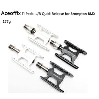 แป้นเหยียบ Acoffix สำหรับจักรยาน Brompton แป้นเหยียบตัวปล่อยอลูมิเนียมอย่างรวดเร็ว3แบริ่งไทเทเนียมอะไหล่จักรยาน Mks