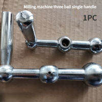 เครื่องกัด Three Ball Single Handle Three Ball Metal Crank Handle For Milling Machine Partshandle Replacement Part