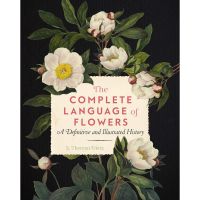 CLICK !! &amp;gt;&amp;gt;&amp;gt; The Complete Language of Flowers: A Definitive and Illustrated History หนังสือภาษาอังกฤษมือ 1 นำเข้า พร้อมส่ง