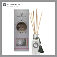 BATH &amp; BLOOM Octobre (October) Diffuser Oil 100ml. Set บาธ แอนด์ บลูม ชุดก้านไม้หอมปรับอากาศ กลิ่นดอกดอกมะลิ กุหลาบ ลิลลี่ 100 มล.