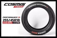 255/45R18 ยี่ห้อ Cosmis รุ่น PERFORMANCE S1? *(ล็อตผลิตปี21)* (ราคาต่อ1เส้น) ยางรถยนต์ขอบ18ตัวหนังสือขาวแดง  รองรับความเร็วสูงสุด 875 กก./เส้น ส่งฟรี