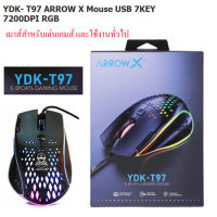 เม้าส์สำหรับเกมส์มิ่ง และใช้งานทั่วไป YDK- T97 ARROW X Mouse USB 7KEY 7200DPI RGB (สีดำ)