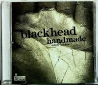 CD BLACKHEAD HANDMADE แบล็คเฮด แฮนด์เมด ***ปกแผ่นสวยสภาพดี