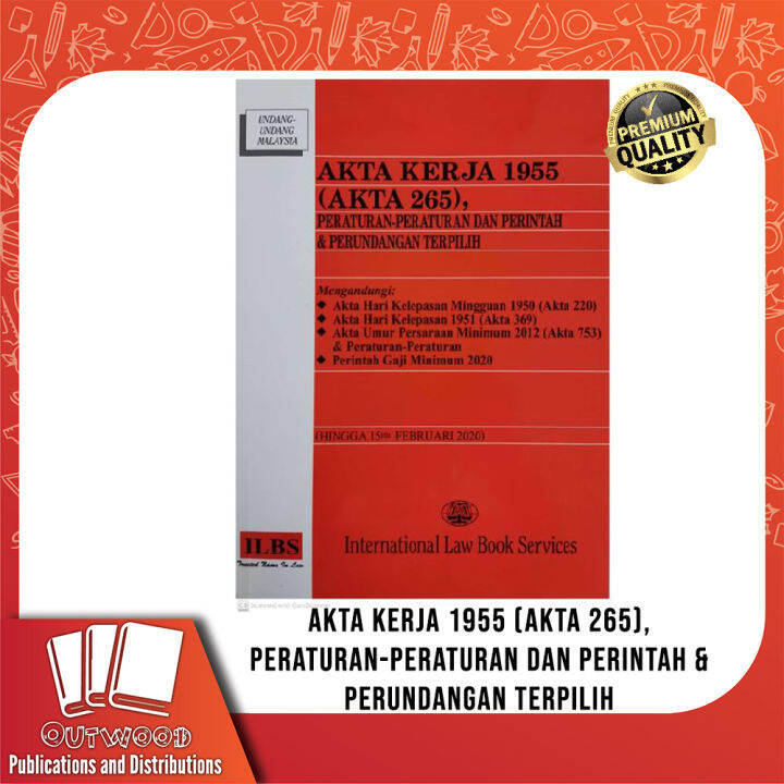 Akta Kerja 1955 (Akta 265), Peraturan-Peraturan Dan Perintah ...