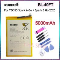 แบตเตอรี่ Tecno Spark 6 Go / Spark 6 2020 (BL-49FT)  Tecno Spark6 แบต Tecno Spark 6 Go battery BL-49FT BL49FT 5000mah