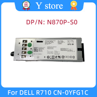 Y Store Original 870W N870P-S0 NPS-885AB YFG1C 7NVX8 0YFG1C 12V 71A สำหรับ R710 Server Power Supply