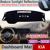 แผ่นคลุมแผงหน้าปัดรถยนต์สำหรับ Kia Sorento MQ4 2021 ~ 2023 2022แผ่นกันแดดกันเสื่อกันลื่นอุปกรณ์ตกแต่งรถยนต์