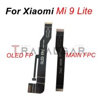 จอแสดงผล LCD เมนบอร์ดเชื่อมต่อสายเคเบิล Flex สําหรับ Xiaomi Mi 9 Lite Mi9 Lite เมนบอร์ด OLED FPC Connector Replacement CC9 M1904F3BG