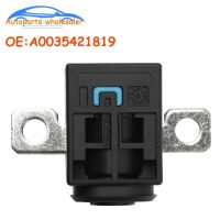 A0035421819 For Mercedes C-class Sports Car Version (C205) 2016 Battery Fuse Overload Protection Trip 750H-R1A-B010/0035421819