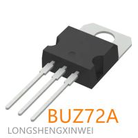 1PCS BUZ72A BUZ72 MOS Power Transistor Direct To TO-220 High Power N Channel ใหม่เดิม