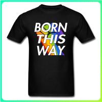 GOD ER เสื้อยืดแขนสั้นลําลอง ผ้าฝ้ายแท้ พิมพ์ลาย Born This Way Gay Pride เหมาะกับฤดูร้อน และฤดูใบไม้ร่วง สําหรับผู