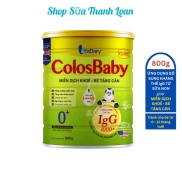 HSD T6-2025 Quét Mã QR - Tích Lũy Xu Sữa Non COLOSBABY GOLD 0+ 800G.