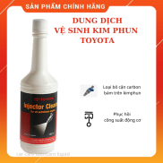 DUNG DỊCH VỆ SINH KIM PHUN XĂNG TOYOTA