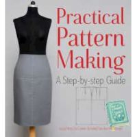 How may I help you? Practical Pattern Making : A Step-by-Step Guide [Paperback]