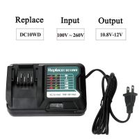 ；’；‘、。 Fast Lithium Battery Charger For Makita DC10WD / DC10SB / DC10WC / BL1015 / BL1016 / BL1021B / BL1041B 10.8V 12V LED Charger