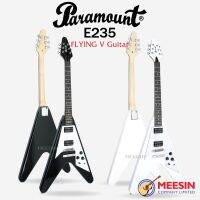 Paramount E235 กีต้าร์ไฟฟ้าทรง Flying V ***พร้อมกระเป๋า ปิ๊ก เหล็กขันคอ บริการเซ็ทอัพให้เล่นง่าย***