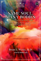 ข้ามเวลาเยียวยาอนาคต SAME SOUL, MANY BODIES by Brian L. Weiss, M.D. มณฑานี ตันติสุข แปล