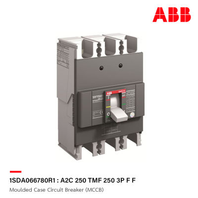 ABB : 1SDA066780R1 Moulded Case Circuit Breaker (MCCB) FORMULA : A2C 250 TMF 250 3P F F