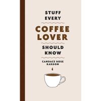 [หนังสือ] Stuff Every Coffee Lover Should Know drink cook cooking cookbook recipe bake baking pastry english book