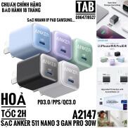 Củ Sạc Anker 511 NANO 3 GAN 30w PD3.0 PPS QC3.0 - A2147 Bảo Hành 18T