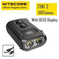 NITECORE ไฟฉาย TINI2พกพาขนาดเล็กแบบพกพาพวงกุญแจโคมไฟแบบ Dual-Core OLED EDC แบบพกพาเทคโนโลยีการนอนหลับ APC พร้อมแบตเตอรี่ลิเธียมไอออน