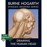 Bring you flowers. ! &amp;gt;&amp;gt;&amp;gt;&amp;gt; Drawing the Human Head (Reprint) หนังสือภาษาอังกฤษมือ1(New) ส่งจากไทย