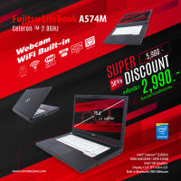 Fujitsu LifeBook A574/M Celeron Gen4 / RAM 4GB / HDD 320GB / จอ 15.6”HD / USB3.0 / HDMI / Built-in WiFi / Bluetooth / Webcam Used