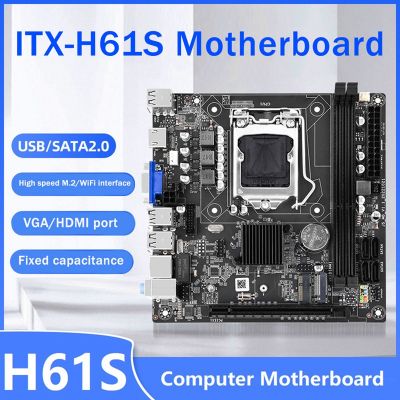 H61S Computer Motherboard ITX Small Board Support DDR3 Memory LGA 1155 CPU Office Home Desktop Motherboard
