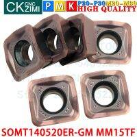 SOMT140520ER-GM MM15TF SOMT 140520 ER GM คาร์ไบด์แทรกเม็ดมีดกัดฟีดเร็ว MFH CNC เครื่องมือกัดแบบถอดเปลี่ยนได้หนัก