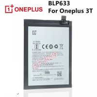 แบตเตอรี่ แท้ OnePlus 3T A2001 A3003 3400mAh BlP633 3400mAh ประกันนาน 3 เดือน