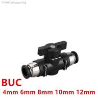 ✻ BUC 4mm 6mm 8mm 10mm 12mm Black Pneumatic Push In Quick Joint Connector Hand Valve To Turn Switch Manual Ball Current Limiting