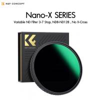 K&amp;F 49-82mm Nano-X Variable ND Filter ND8-ND128 (3-7 Stop), No X-Cross ประกันศูนย์ไทย 2 ปี