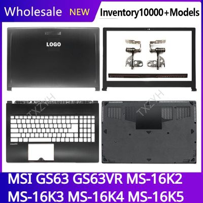 For MSI GS63 GS63VR MS-16K2 MS-16K3 MS-16K4 MS-16K5 Laptop LCD back cover Front Bezel Hinges Palmrest Bottom Case A B C D Shell