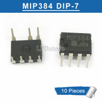 10Pcs MIP384 DIP7 MIP 384 DIP-7 DIP Power Management ชิป IC ใหม่